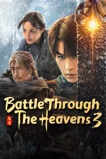 Battle Through The Heavens: 3 (2024)